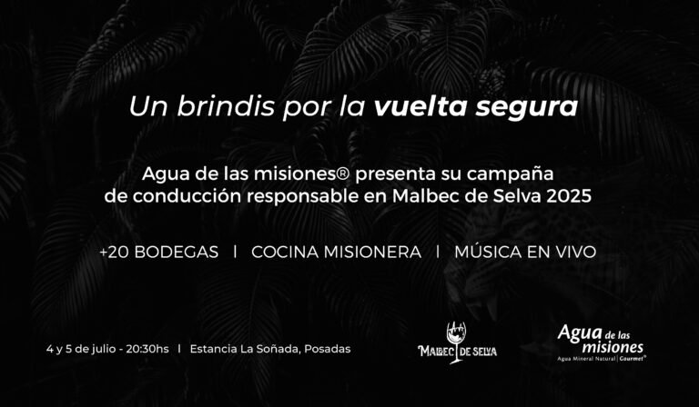“Un brindis por la vuelta segura”: Agua de las misiones impulsa su campaña de conducción responsable en Malbec de Selva 2025